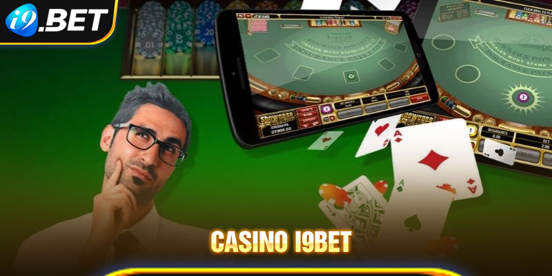 Sản phẩm trend nhất được săn đón trên casino i9bet