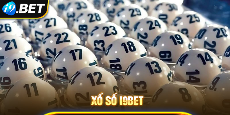 Ưu điểm nổi bật khi trải nghiệm xổ số trên i9bet